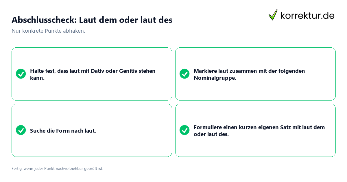 Konkreter Abschlusscheck zu Laut dem oder laut des