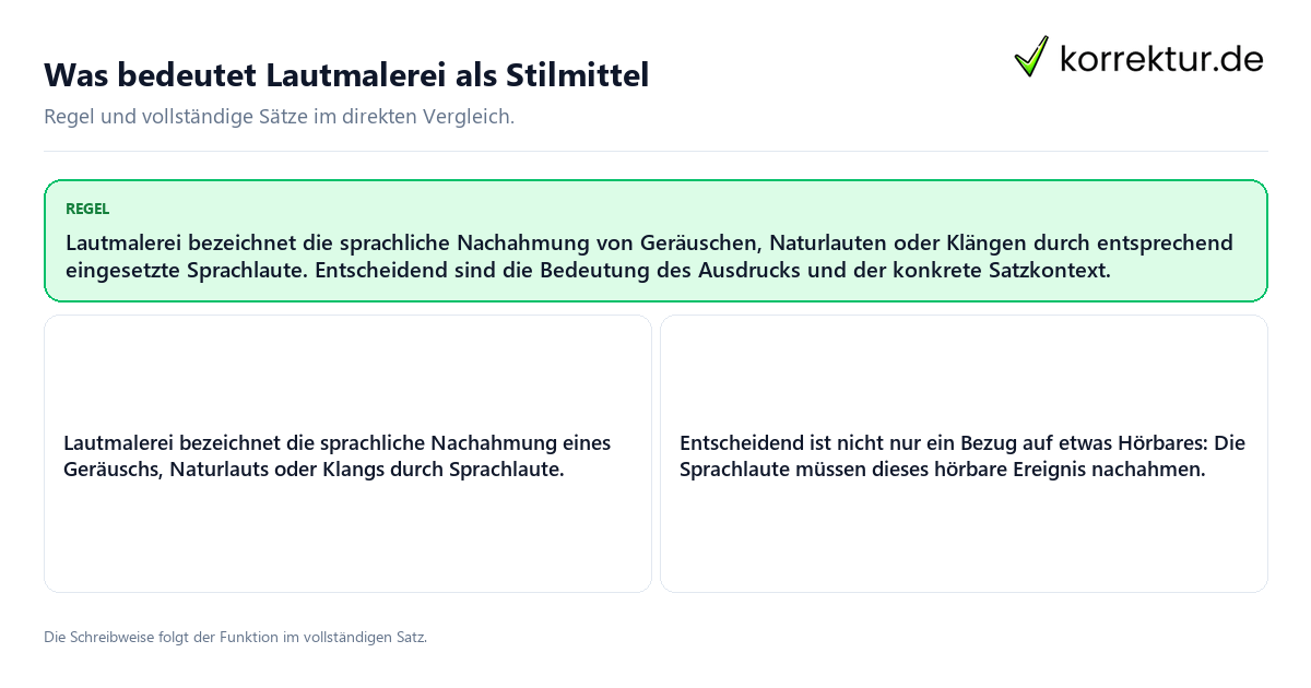 Konkrete Regel und vollständige Beispielsätze zu Was bedeutet Lautmalerei als Stilmittel
