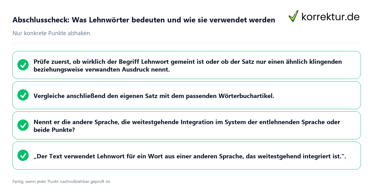 Konkreter Abschlusscheck zu Was Lehnwörter bedeuten und wie sie verwendet werden