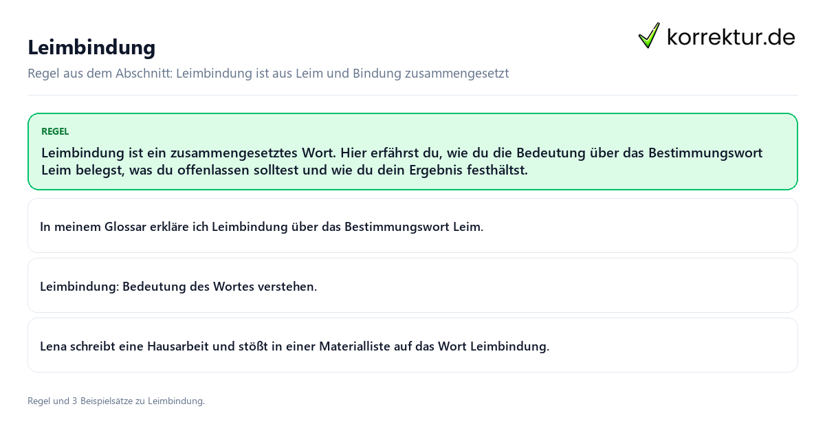 Leimbindung Konkrete Regel und vollständige Beispielsätze zu Leimbindung