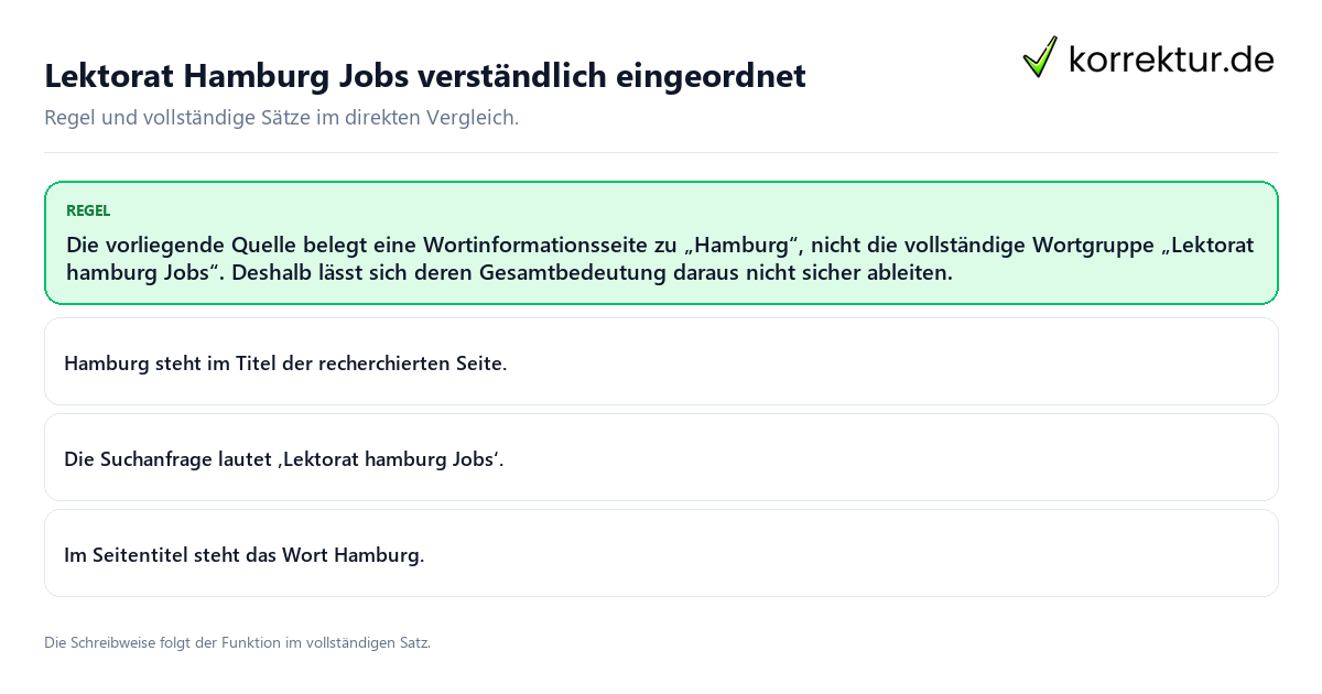 Konkrete Regel und vollständige Beispielsätze zu Lektorat Hamburg Jobs verständlich eingeordnet