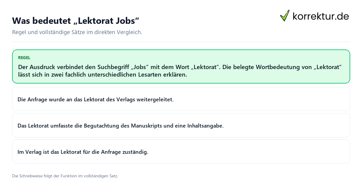 Konkrete Regel und vollständige Beispielsätze zu Was bedeutet „Lektorat Jobs“