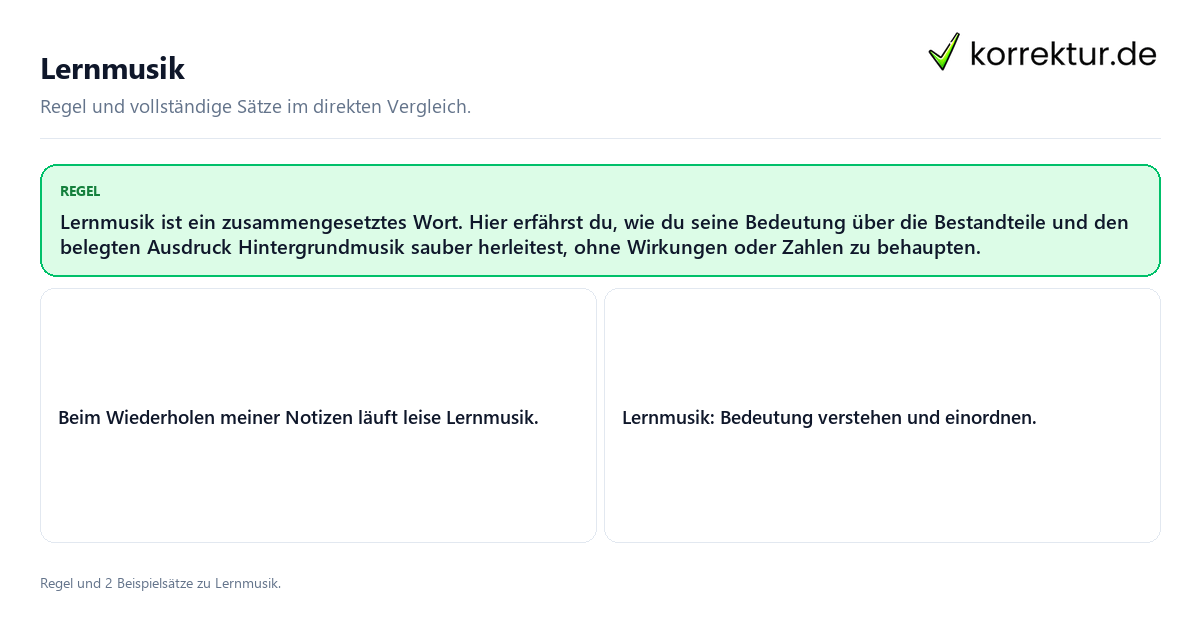 Lernmusik Konkrete Regel und vollständige Beispielsätze zu Lernmusik
