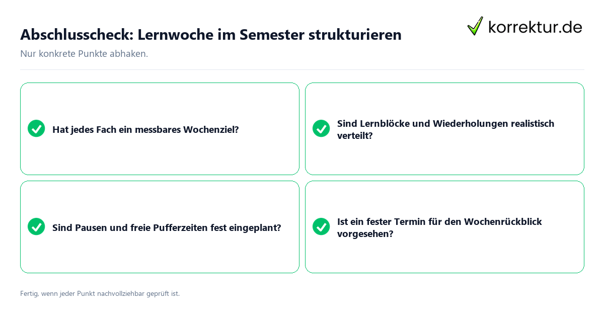 Abschlusscheck: Lernwoche im Semester strukturieren Konkreter Abschlusscheck zu Lernwoche im Semester strukturieren