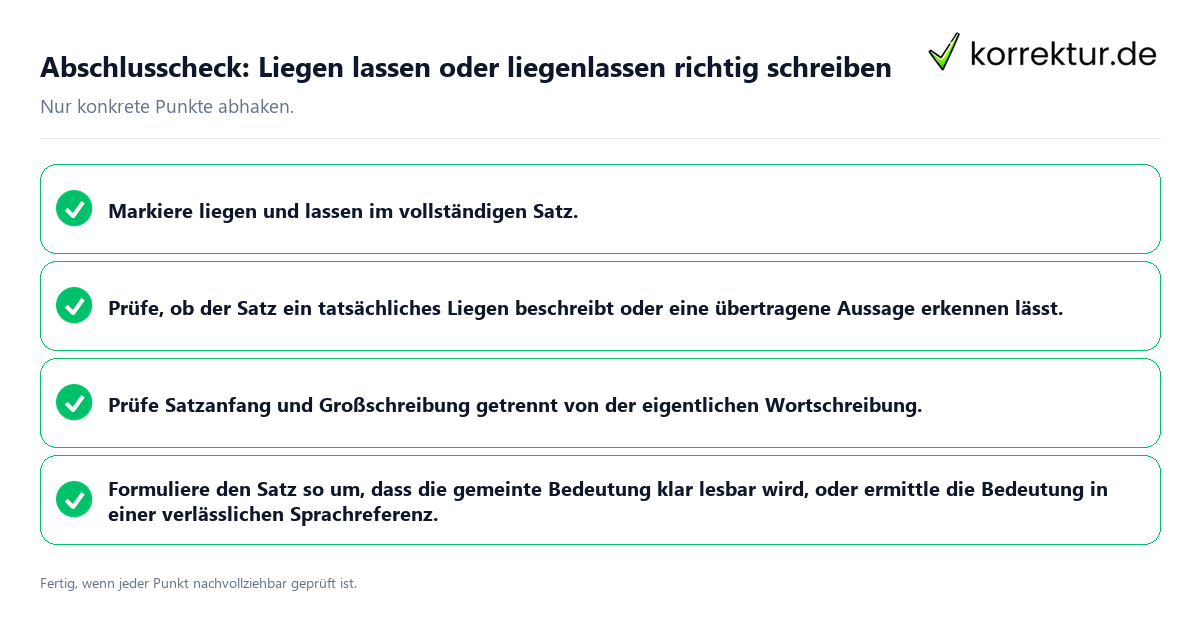 Abschlusscheck: Liegen lassen oder liegenlassen richtig schreiben Konkreter Abschlusscheck zu Liegen lassen oder liegenlassen richtig schreiben