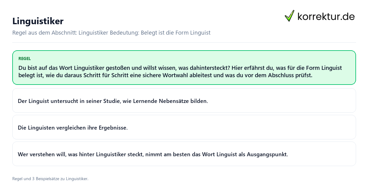 Konkrete Regel und vollständige Beispielsätze zu Linguistiker