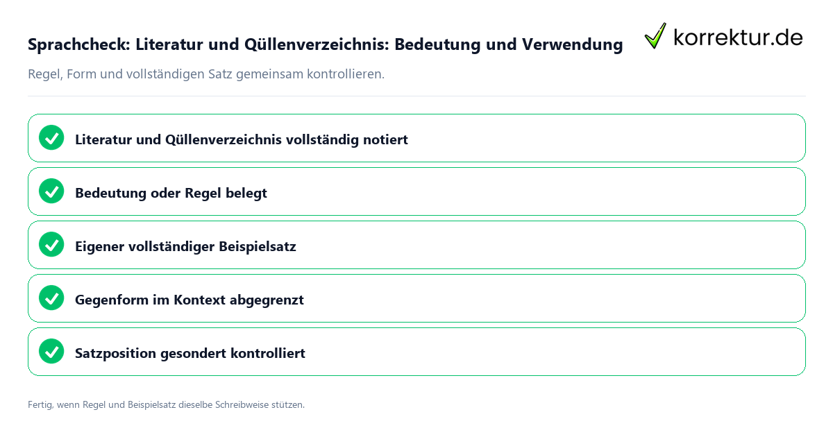 Konkreter Sprachcheck zu Literatur und Qüllenverzeichnis: Bedeutung und Verwendung mit Regel und vollständigem Beispielsatz