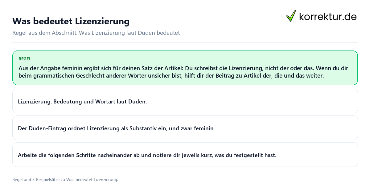 Konkrete Regel und vollständige Beispielsätze zu Was bedeutet Lizenzierung