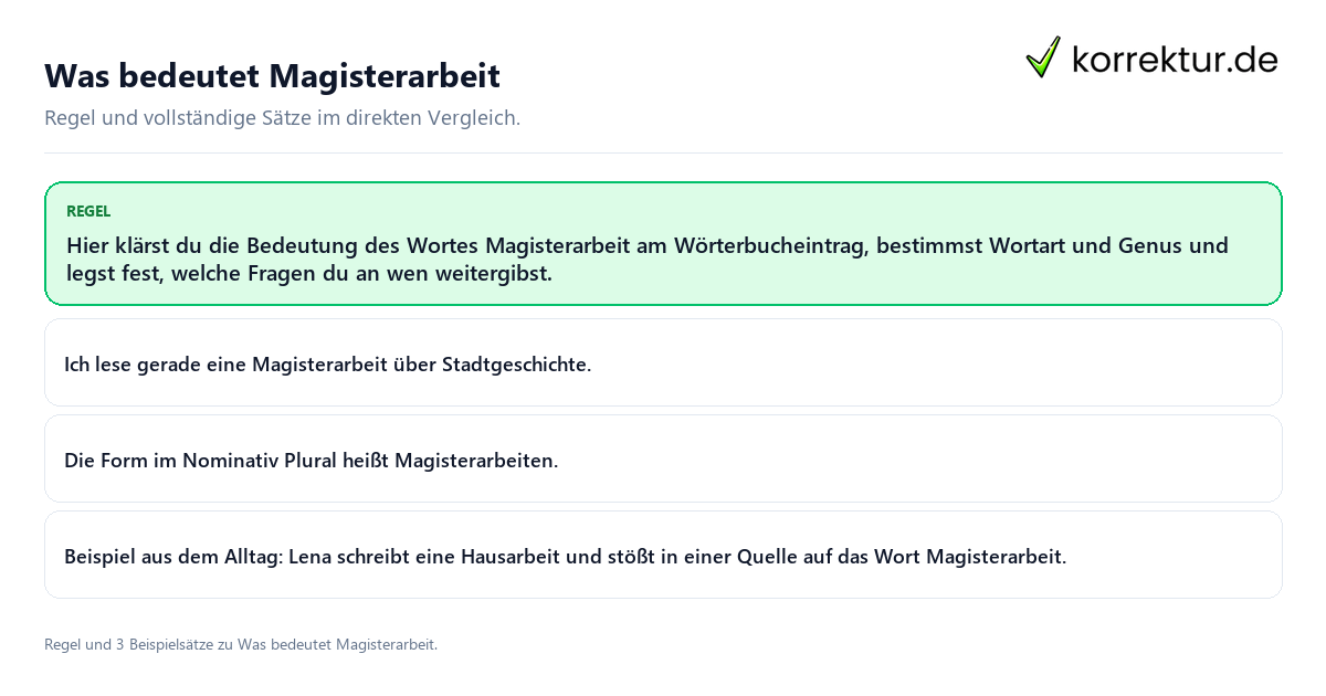 Konkrete Regel und vollständige Beispielsätze zu Was bedeutet Magisterarbeit