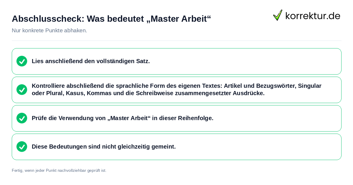 Abschlusscheck: Was bedeutet „Master Arbeit“ Konkreter Abschlusscheck zu Was bedeutet „Master Arbeit“