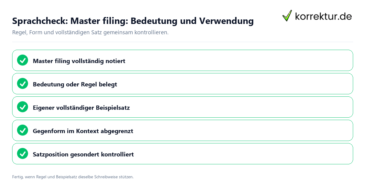 Konkreter Sprachcheck zu Master filing: Bedeutung und Verwendung mit Regel und vollständigem Beispielsatz