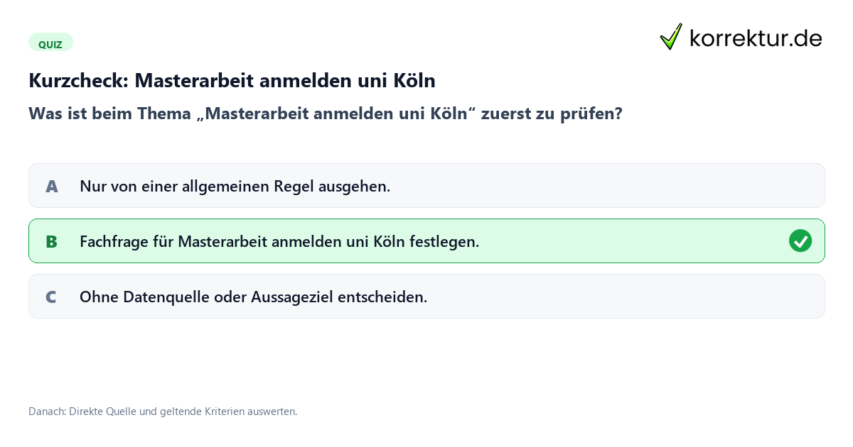 Masterarbeit anmelden uni Köln mit einem Kurzquiz zum sinnvollen nächsten Schritt