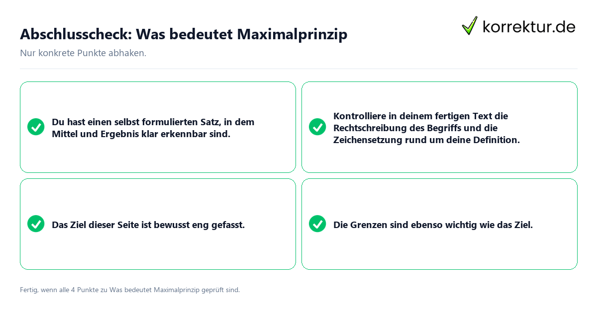 Konkreter Abschlusscheck zu Was bedeutet Maximalprinzip