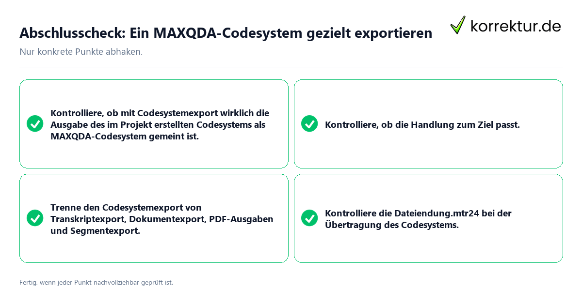 Abschlusscheck: Ein MAXQDA-Codesystem gezielt exportieren Konkreter Abschlusscheck zu Ein MAXQDA-Codesystem gezielt exportieren