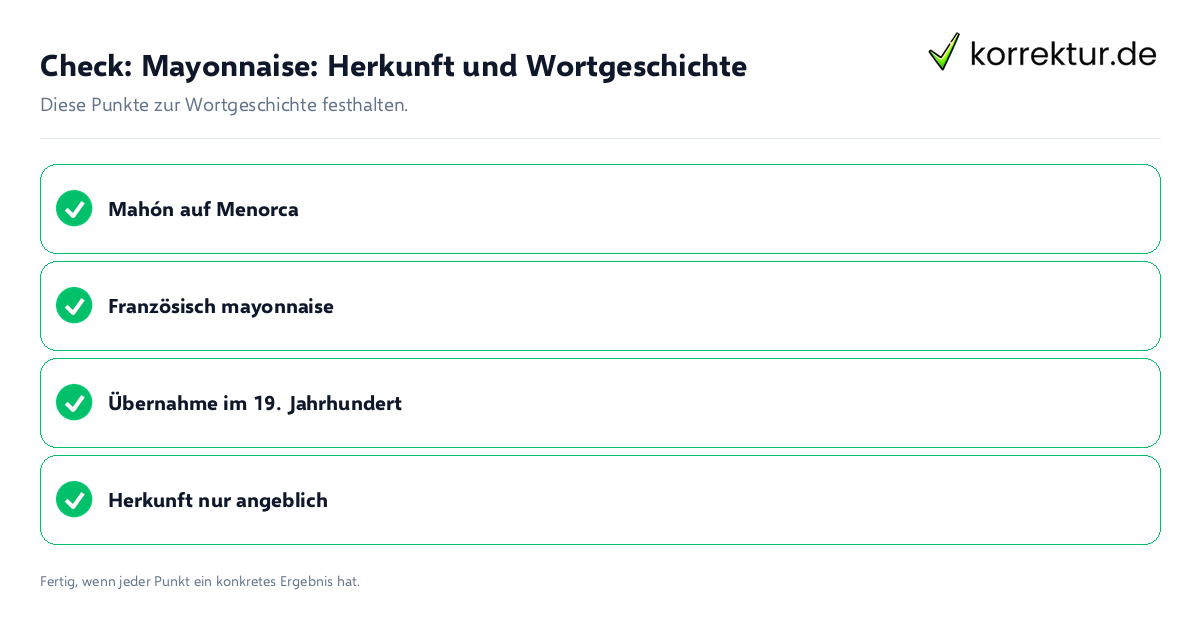 Check: Mayonnaise: Herkunft und Wortgeschichte Mayonnaise: Herkunft und Wortgeschichte: Prüfliste mit vier Punkten