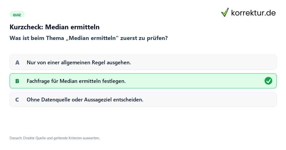 Median ermitteln mit einem Kurzquiz zum sinnvollen nächsten Schritt