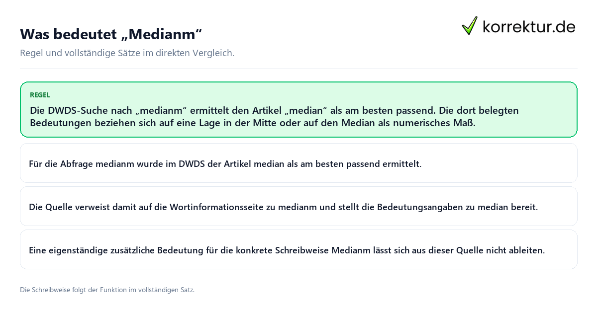 Was bedeutet „Medianm“ Konkrete Regel und vollständige Beispielsätze zu Was bedeutet „Medianm“