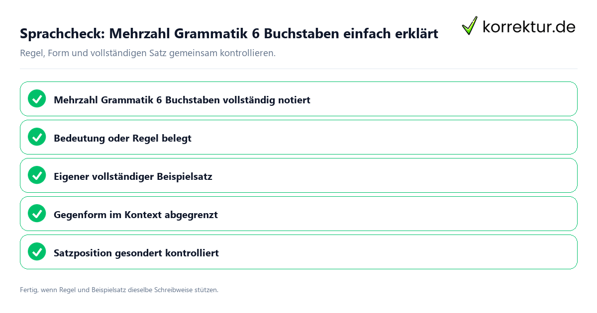 Sprachcheck: Mehrzahl Grammatik 6 Buchstaben einfach erklärt Konkreter Sprachcheck zu Mehrzahl Grammatik 6 Buchstaben einfach erklärt mit Regel und vollständigem Beispielsatz