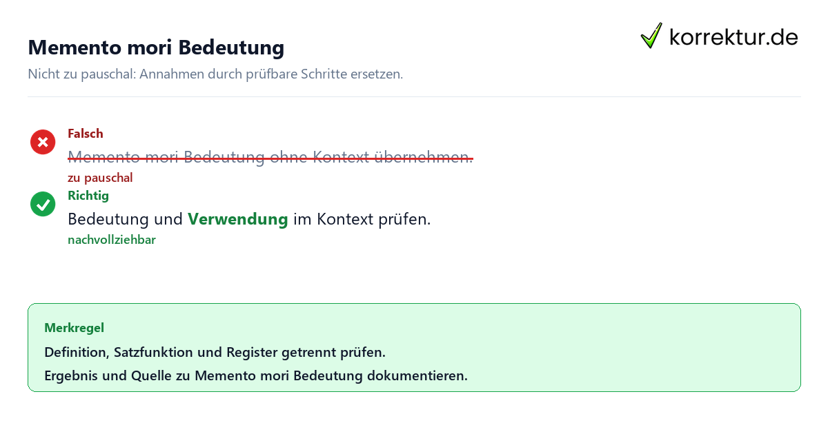 Memento mori Bedeutung Ungeeignete und belastbare Vorgehensweise bei Memento mori Bedeutung