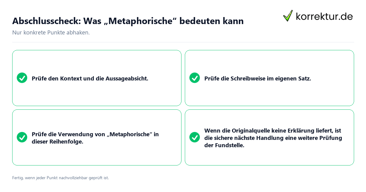 Abschlusscheck: Was „Metaphorische“ bedeuten kann Konkreter Abschlusscheck zu Was „Metaphorische“ bedeuten kann