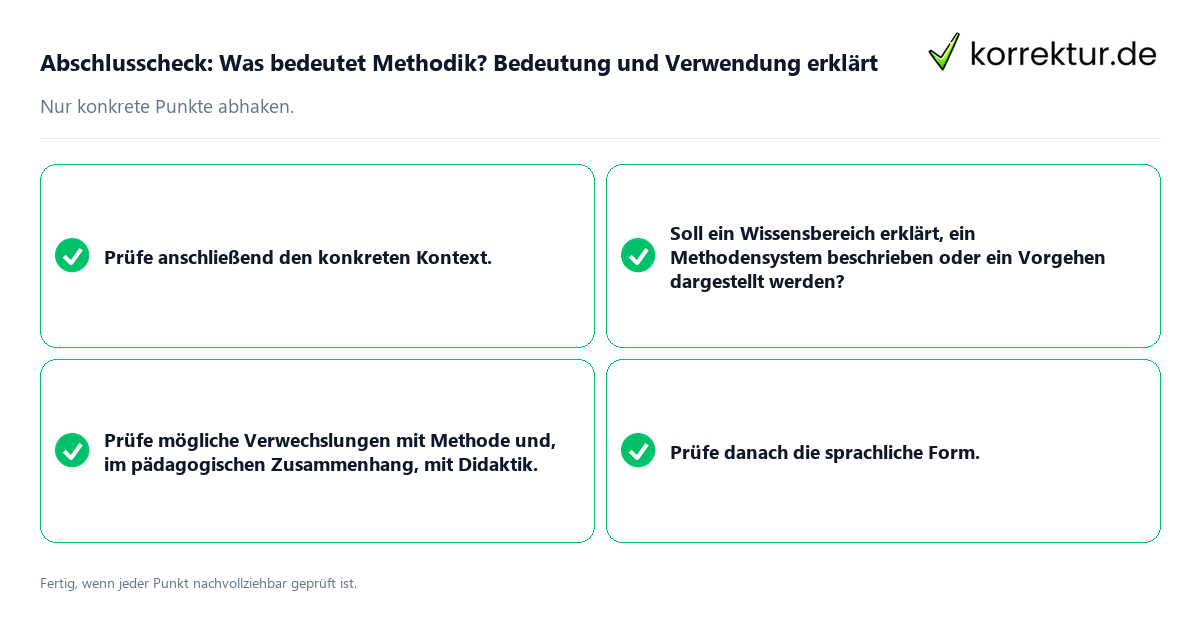 Konkreter Abschlusscheck zu Was bedeutet Methodik? Bedeutung und Verwendung erklärt