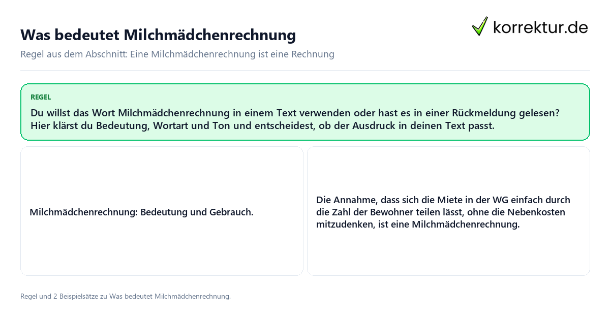 Konkrete Regel und vollständige Beispielsätze zu Was bedeutet Milchmädchenrechnung