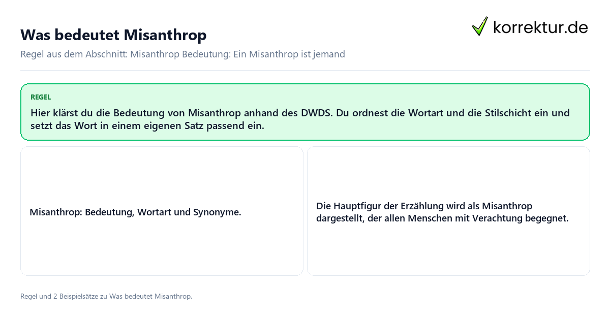 Konkrete Regel und vollständige Beispielsätze zu Was bedeutet Misanthrop