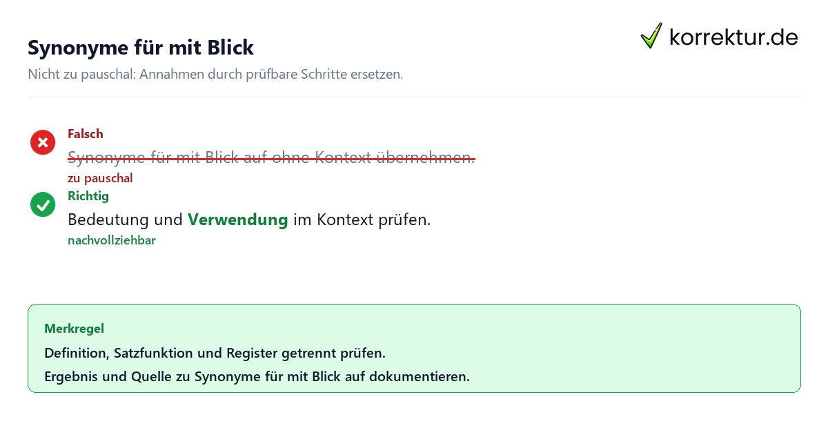 Synonyme für mit Blick auf Ungeeignete und belastbare Vorgehensweise bei Synonyme für mit Blick auf