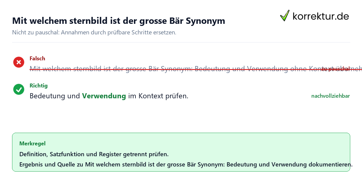 Ungeeignete und belastbare Vorgehensweise bei Mit welchem sternbild ist der große Bär Synonym: Bedeutung und Verwendung