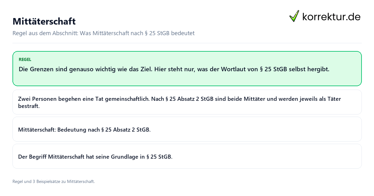 Konkrete Regel und vollständige Beispielsätze zu Mittäterschaft