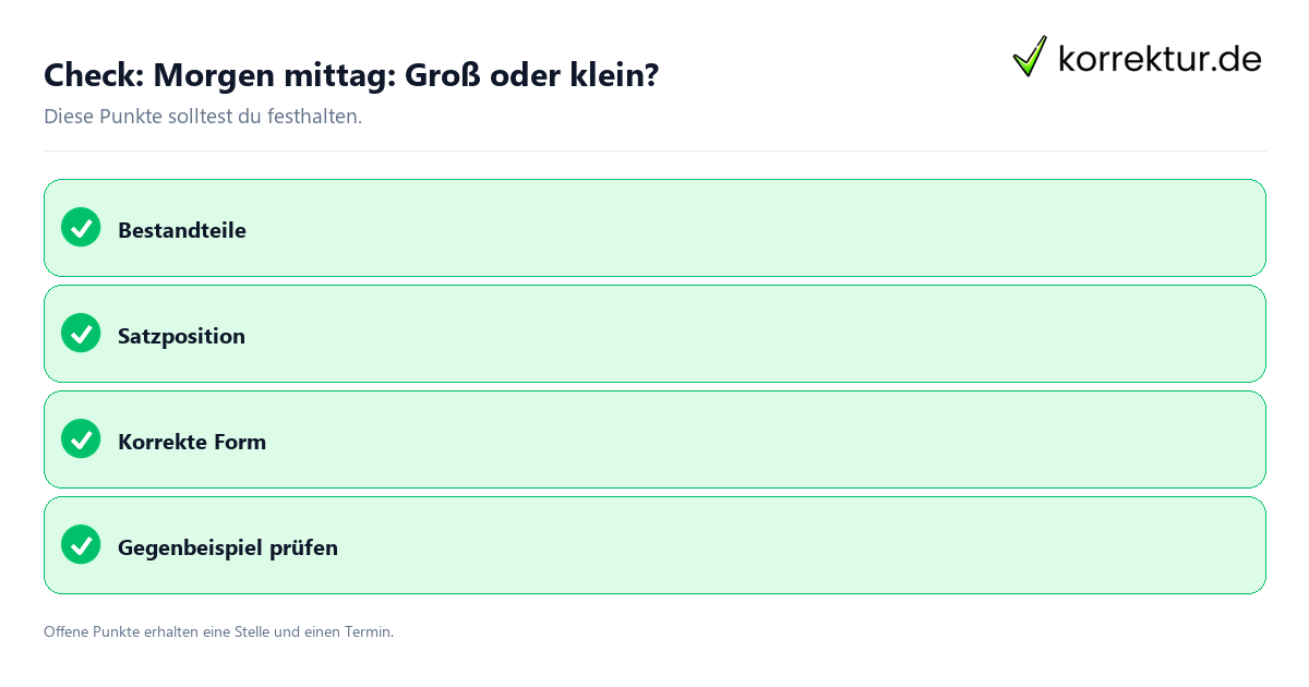 Check: Morgen mittag: Groß oder klein? Morgen mittag: Groß oder klein? mit Checkliste für Unterlagen und nächste Schritte