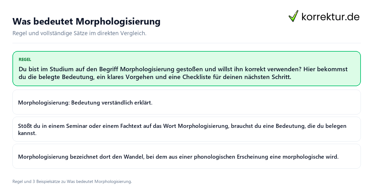 Was bedeutet Morphologisierung Konkrete Regel und vollständige Beispielsätze zu Was bedeutet Morphologisierung