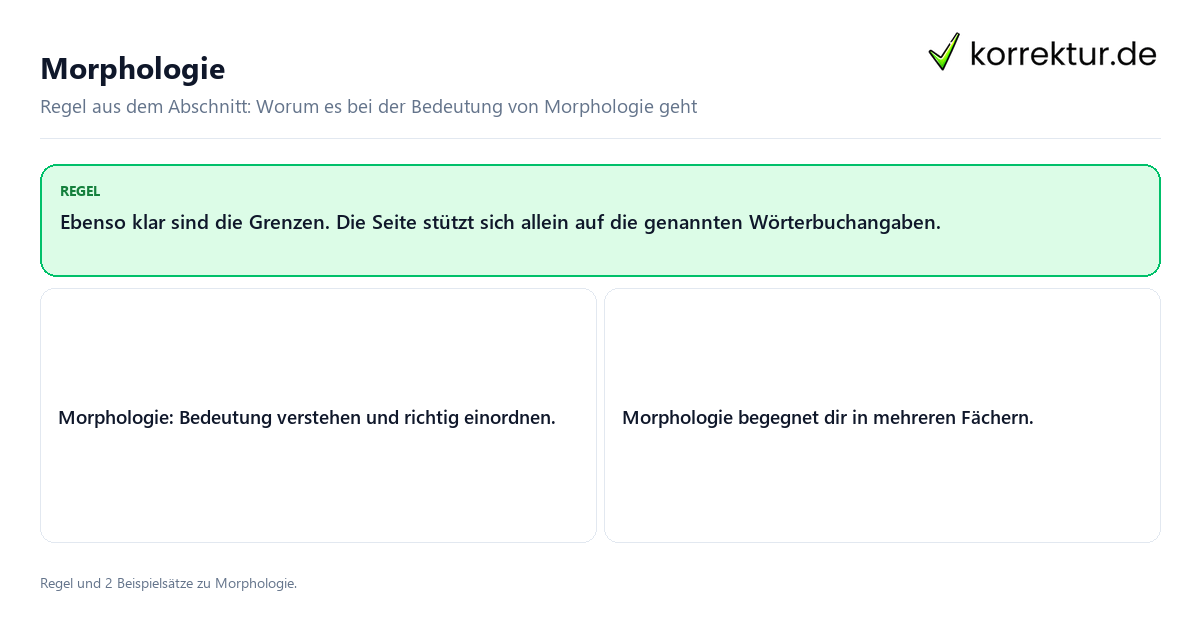 Morphologie Konkrete Regel und vollständige Beispielsätze zu Morphologie
