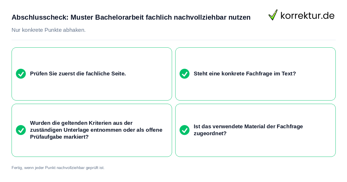 Abschlusscheck: Muster Bachelorarbeit fachlich nachvollziehbar nutzen Konkreter Abschlusscheck zu Muster Bachelorarbeit fachlich nachvollziehbar nutzen