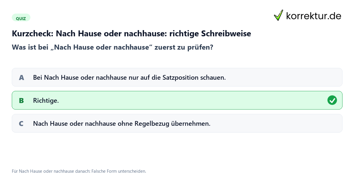 Nach Hause oder nachhause: richtige Schreibweise mit einem Kurzquiz zum sinnvollen nächsten Schritt
