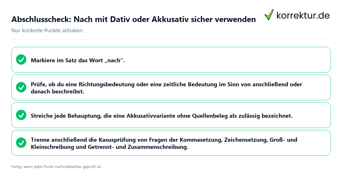 Konkreter Abschlusscheck zu Nach mit Dativ oder Akkusativ sicher verwenden