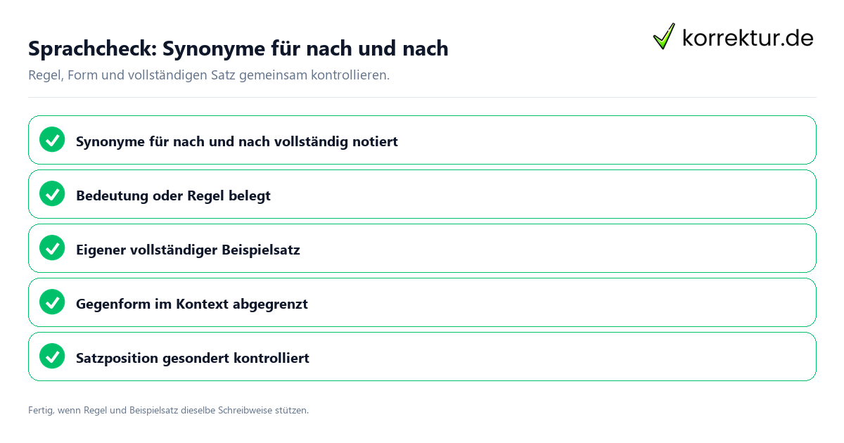Sprachcheck: Synonyme für nach und nach Konkreter Sprachcheck zu Synonyme für nach und nach mit Regel und vollständigem Beispielsatz