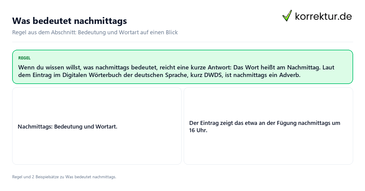 Konkrete Regel und vollständige Beispielsätze zu Was bedeutet nachmittags
