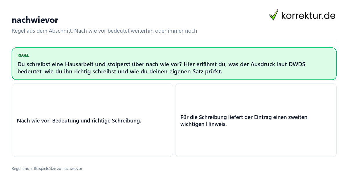 Konkrete Regel und vollständige Beispielsätze zu nachwievor