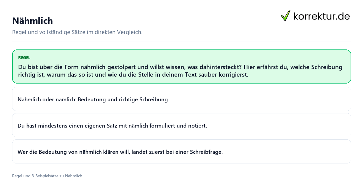 Konkrete Regel und vollständige Beispielsätze zu Nähmlich