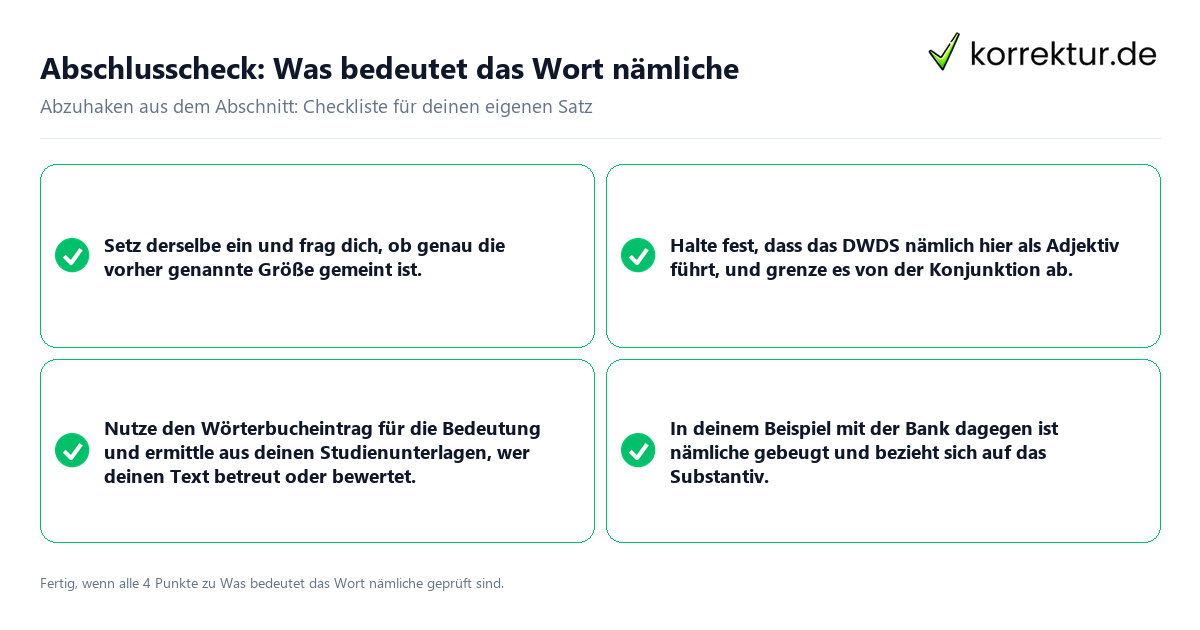 Konkreter Abschlusscheck zu Was bedeutet das Wort nämliche