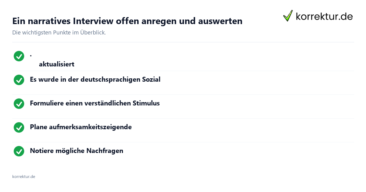 Ein narratives Interview offen anregen und auswerten Ein narratives Interview offen anregen und auswerten: Überblick
