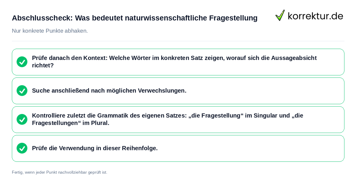 Abschlusscheck: Was bedeutet naturwissenschaftliche Fragestellung Konkreter Abschlusscheck zu Was bedeutet naturwissenschaftliche Fragestellung