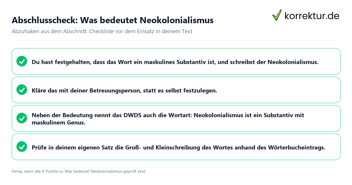 Konkreter Abschlusscheck zu Was bedeutet Neokolonialismus
