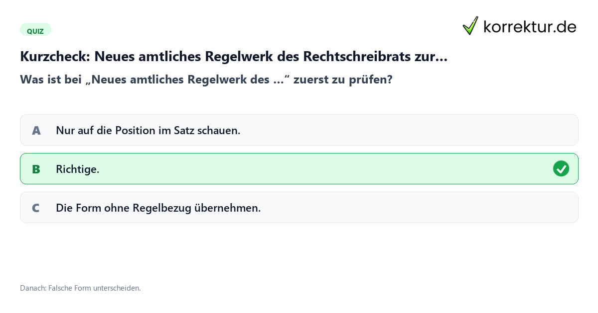 Neues amtliches Regelwerk des Rechtschreibrats zur deutschen Rechtschreibung: richtige Schreibweise mit einem Kurzquiz zum sinnvollen nächsten Schritt