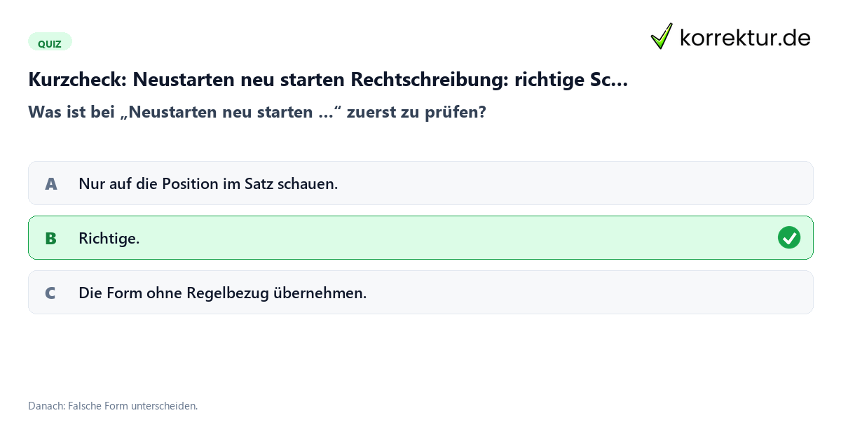 Kurzcheck: Neustarten neu starten Rechtschreibung: richtige Schreibweise Neustarten neu starten Rechtschreibung: richtige Schreibweise mit einem Kurzquiz zum sinnvollen nächsten Schritt