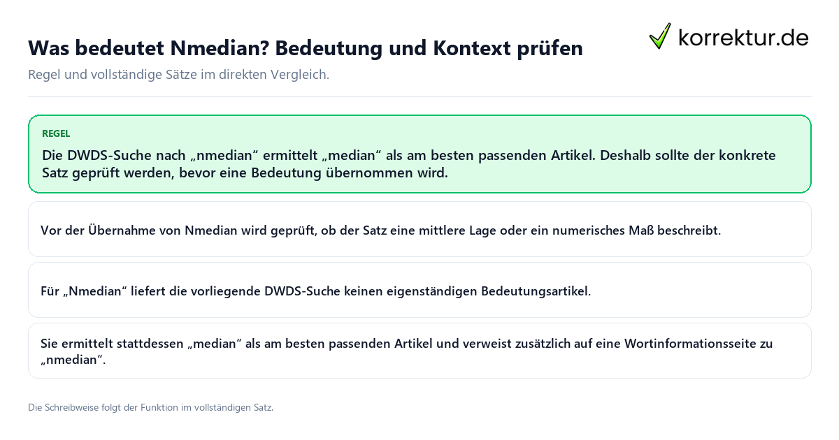 Konkrete Regel und vollständige Beispielsätze zu Was bedeutet Nmedian? Bedeutung und Kontext prüfen