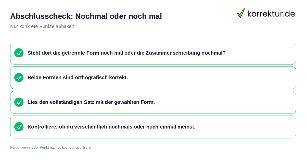Abschlusscheck: Nochmal oder noch mal Konkreter Abschlusscheck zu Nochmal oder noch mal