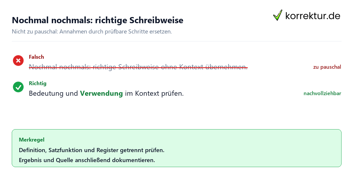 Ungeeignete und belastbare Vorgehensweise bei Nochmal nochmals: richtige Schreibweise