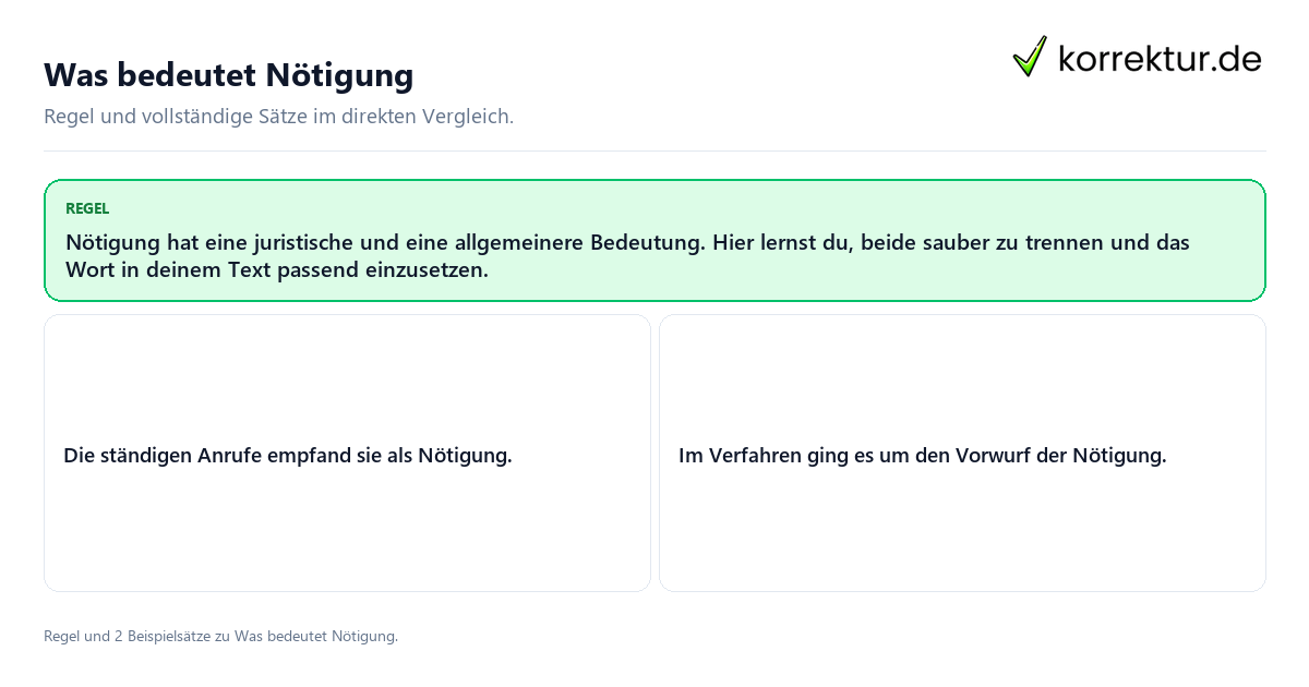 Was bedeutet Nötigung Konkrete Regel und vollständige Beispielsätze zu Was bedeutet Nötigung